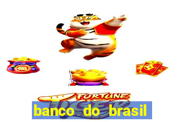 banco do brasil vasco da gama